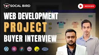 Web Development Project Buyer Interview | Client Meeitng | Socal Bird