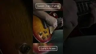 Sweet Child of Mine - Guns N' Roses || #guitarcover #gunsnroses #sweetchildofmine #slash #rock