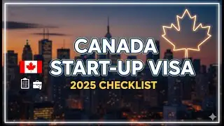 Стартап-виза в Канаду 2025 🇨🇦 | Полный список документов для заявителей из-за пределов Канады