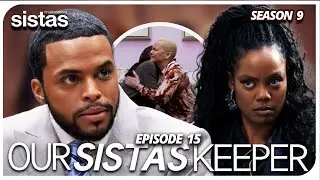 EPISODE 15 | OUR SISTAS KEEPER | TYLER PERRY SISTAS  SEASON 9 LIVE AFTERSHOW