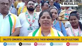Salcete Congress Candidates file their nominations for ZP elections