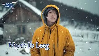 Nyob Ib Leeg - Luj Yaj (Cover by FOMM)