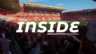INSIDE RSG (Real Sporting-Real Oviedo)