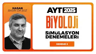 AYT 3D Biyoloji Simülasyon Denemeleri  Hasan Basri Öksüz Deneme 05 Soru Çözümleri