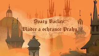 Stověžatá vypráví: Svatý Václav: Vládce a ochránce Prahy 👑 (Pověsti staré Prahy)