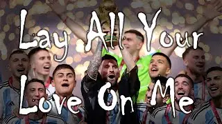 Lionel Messi - Lay All Your Love On Me