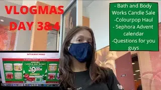 BATH AND BODY WORK CANDLE SALE, COLOURPOP HAUL | VLOGMAS DAY 3&4