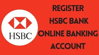 Как зарегистрировать счет в онлайн-банке HSBC UK | Регистрация в HSBC UK