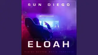 Sun Diego - Eloah (Slowed / Reeverb)