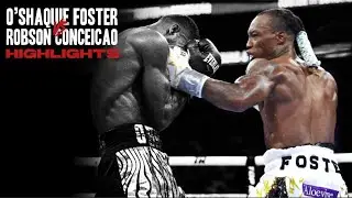 O'Shaquie Foster vs Robson Conceição | HIGHLIGHTS