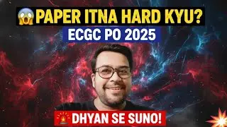 🔥 ECGC PO 2025 SHOCK 😱 | EXAM LEVEL TOO HARD ❗ | DHYAN SE SUNO | NITISH SIR
