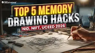 Top 5 Memory Drawing Hacks You Must Know! | Prepare for NID, NIFT & UCEED 2026
