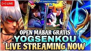 🔴LIVE STREAM MLBB - OPEN MABAR GRATIS BERSAMA TOP GLOBAL GUSION YOGSENKOU - PUSH MMR GUSION LET'S GO