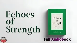 Echoes of Strength Full Audiobook