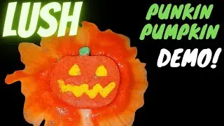 Lush Punkin Pumpkin Bath Bomb Demo