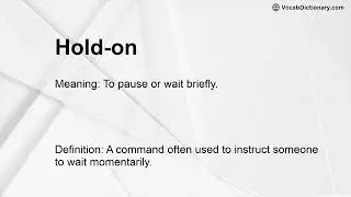 Hold-on Meaning