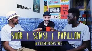 Papillon & Sensi | Talk Shit FREESTYLE