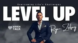 Ryan Zofay: From Setbacks to Success: Levelling Up and Overcoming Life's Challenges || MIRROR TALK