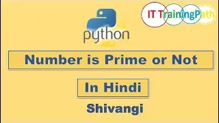 Python program to check prime number | Hindi | Python Program | IT TrainingPath