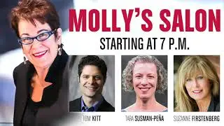Molly's Salon: Tom Kitt, Tara Susman-Pe&ntilde;a, Suzanne Firstenberg