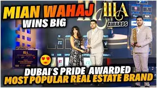 Mian Wahaj Recognized as Most Popular Real Estate Company | IIIA Award Night Dubai with Nora Fatehi 