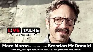 Marc Maron in conversation with Brendan McDonald at Live Talks Los Angeles