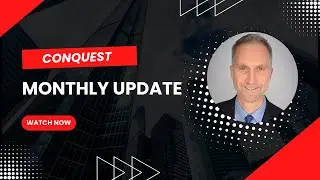 Conquest Monthly Update (May 2025)