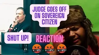 JUDGE LOSES IT ON SOVEREIGN CITIZEN (REACTION) TRAE4JUSTICE