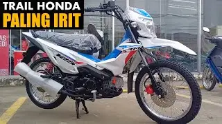 Trail Honda Paling Irit!! Seliter Tembus 65 Km Sekali Full Tank Bisa Trabas Lintas Provinsi….