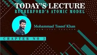 9th Chemistry I Rutherford's Atomic Model I Experiment I Observation I Results I Defects