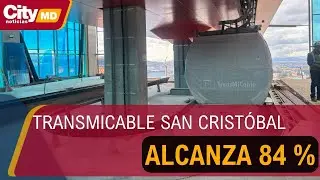 Inician pruebas de cabinas en el TransMiCable de San Crist&oacute;bal | CityTv