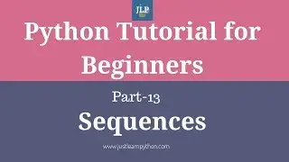 Python Tutorial For Beginners - Part - 13 - Sequences