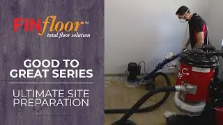 Good to Great Series // Ultimate Site Preparation