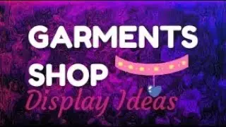 GARMENTS SHOP DISPLAY IDEAS AND VISUAL MERCHENDISING, EXPERIMENT