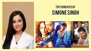 Simone Singh Top 10 Movies of Simone Singh| Best 10 Movies of Simone Singh