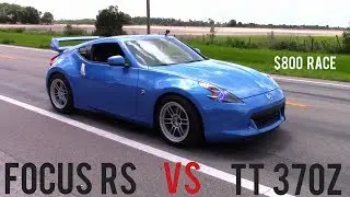 Focus RS vs TT 370Z $800 RACE