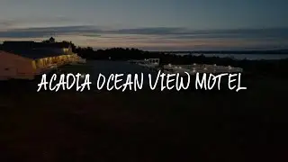 Acadia Ocean View Motel Review - Bar Harbor , United States of America