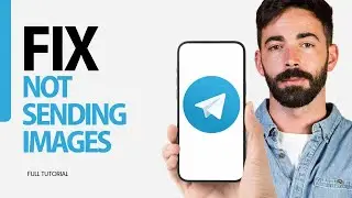 How To Fix Not Sending Images On Telegram App 2025