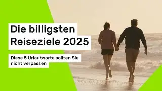 Die 5 billigsten Reiseziele 2025
