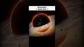Time vs Black Hole 💀⏳#Shorts #Science #Space #Astronomy #BlackHole #Earth