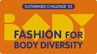 Fashion For Body Diversity 2022