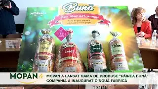 Mopan a lansat gama de produse &ldquo;P&acirc;inea Bună&rdquo;. Compania a inaugurat o nouă fabrică