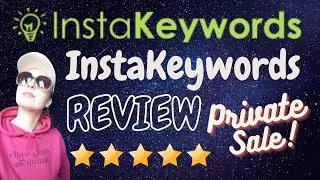 InstaKeywords REVIEW|  InstaKeyword Lifetime Deal|  The Best Keyword Tool 2023
