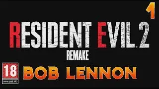 MA PREMIERE JOURN&Eacute;E DE BOULOT !!! -Resident Evil 2 : Remake- avec Bob Lennon