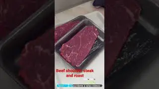 Beef shoulder steak and roast