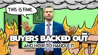 What To Do When The Buyer Backs Out