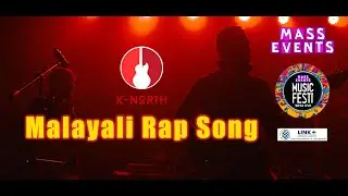 Mass Events MUSIC FESTI 24 | K-NORTH | MALAYALI RAP | Musical Concert