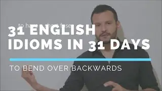 To Bend Over Backwards (English Idiom Meaning)