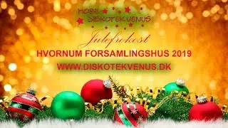 Hvornum Forsamlingshus Julefrokost 2019 Diskotek Venus