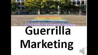 Guerrilla Marketing Tutorial Video